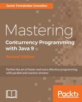 Mastering Concurrency Programming with Java 9 1785887947 Book Cover