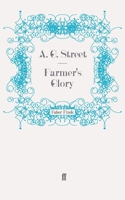 Farmer's Glory 1908213558 Book Cover