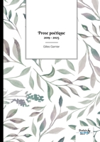 Prose poétique: 2019 - 2025 (French Edition) B0FHV8H88W Book Cover