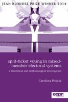 Split-Ticket Voting in Mixed-Member Electoral Systems: A Theoretical and Methodological Investigation 1785522590 Book Cover