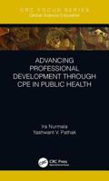 Advancing Professional Development through CPE in Public Health (Global Science Education) 1032338156 Book Cover