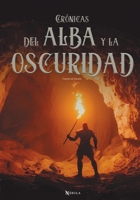 Crónicas del alba y la oscuridad (Spanish Edition) B0DS5WQHJP Book Cover