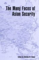 The Many Faces of Asian Security 0742516652 Book Cover