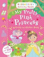 My Pretty Pink Princess Activity and Sticker Book 1408836491 Book Cover