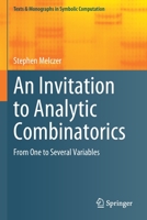 An Invitation to Analytic Combinatorics: From One to Several Variables 3030670791 Book Cover