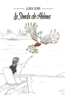 La Senda de Helena (Spanish Edition) 1805589385 Book Cover