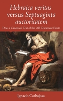 Hebraica veritas versus Septuaginta auctoritatem 1666774944 Book Cover