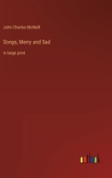 Songs, Merry and Sad: in large print 3368313800 Book Cover