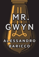 Mr Gwyn and Three Times at Dawn 1938073967 Book Cover