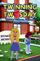 Twinning Twosday "Middle School Or Nah" 1736898558 Book Cover