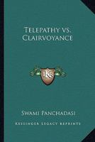 Telepathy vs. Clairvoyance 1425321666 Book Cover