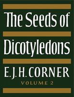 The Seeds of Dicotyledons: Volume 1 0521116058 Book Cover