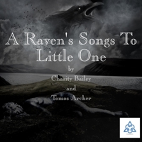 Raven's Songs to Little One B0C9S8B373 Book Cover