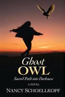 Ghost Owl 0692913084 Book Cover