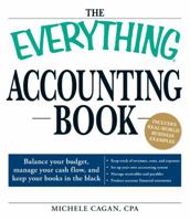 The Everything Accounting Book: Balance Your Budget, Manage Your Cash Flow, And Keep Your Books in the Black (Everything: Business and Personal Finance) 1593377185 Book Cover