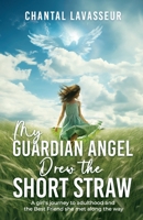 My Guardian Angel Drew the Short Straw 1961093553 Book Cover