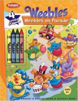 Weebles: Weebles on Parade: Coloring Book with Thick Crayons (Weebles) 0448438879 Book Cover