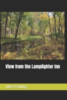 View from the Lamplighter Inn 1778110207 Book Cover