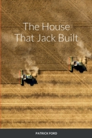 The House That Jack Built 0244177317 Book Cover