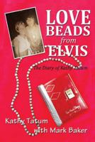 Love Beads from Elvis 0692414045 Book Cover