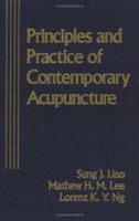 Principles and Practice of Contemporary Acupuncture 0824792912 Book Cover
