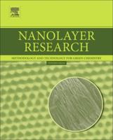 Nanolayer Research: Methodology and Technology for Green Chemistry 0444637397 Book Cover