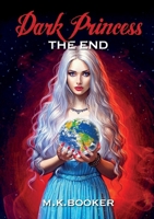 Dark Princess - The End 1326604317 Book Cover