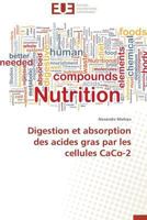 Digestion Et Absorption Des Acides Gras Par Les Cellules Caco-2 3841792030 Book Cover
