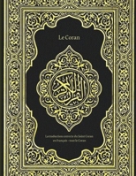 Le Coran: La traduction correcte du Saint Coran en français - tout le Coran B09XZH8PDS Book Cover
