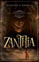 Zanthia: The Shadowed Army 1736799819 Book Cover