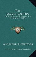 The Magic Lantern 1017298688 Book Cover