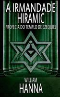 A Irmandade Hiramic: Profecia do Templo de Ezequiel 8873047130 Book Cover