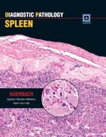 Diagnostic Pathology: Spleen: Published by Amirsys 1931884986 Book Cover