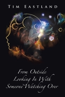 From Outside Looking in with Someone Watching Over B0BX6C39BG Book Cover