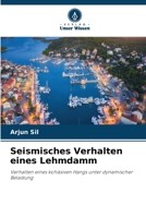 Seismisches Verhalten eines Lehmdamm (German Edition) 6630381033 Book Cover