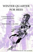 Winter Quarter for Bees 1413468861 Book Cover