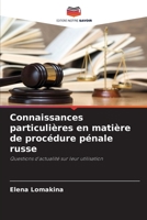 Connaissances particulières en matière de procédure pénale russe: Questions d'actualité sur leur utilisation 6203086428 Book Cover
