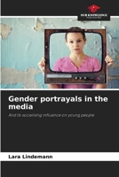 Gender portrayals in the media 6209786294 Book Cover