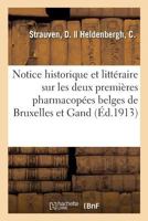 Notice historique et littéraire sur les deux premières pharmacopées belges de Bruxelles et de Gand 2329072678 Book Cover