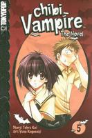 Chibi Vampire: The Novel Volume 5 1598169262 Book Cover