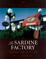 The Sardine Factory : An Insider's Look at the Famed Restaurant and Its Cuisine 0867308052 Book Cover