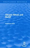 Tikopia Ritual and Belief 0415694698 Book Cover