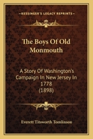 The boys of Old Monmouth: A story of Washington's campaign in New Jersey in 1778 9353294371 Book Cover