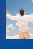 Minimalism: The Ultimate Minimalist Guide to Declutter and Simplify Your Life in 7 Days 1533033447 Book Cover