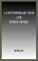 A Contemporary Mind and Other Crimes 140105269X Book Cover