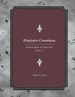 Pianistic Creations: Piano Solos Book 3: Piano Solos Book 3 1477454071 Book Cover