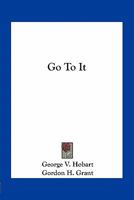 Go To It 0548496684 Book Cover