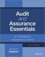 Audit and Assurance Essentials: For Professional Accountancy Exams 1119968798 Book Cover