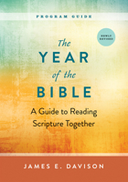 The Year of the Bible, Program Guide: A Guide to Reading Scripture Together, Newly Revised 066426543X Book Cover