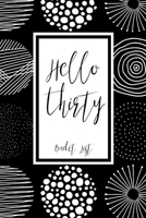 Hello Thirty Bucket List: Bucket List Journal Notebook for Woman Turning 30 Year Old Record 100 Unique Inspirational Ideas to Explore and Track Progress 1087108187 Book Cover